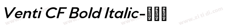 Venti CF Bold Italic字体转换